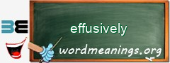 WordMeaning blackboard for effusively